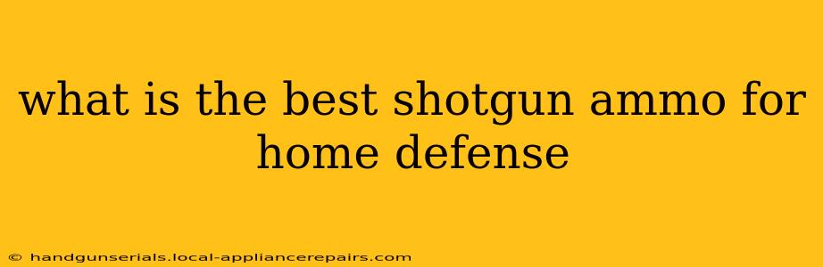 what is the best shotgun ammo for home defense