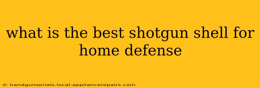 what is the best shotgun shell for home defense