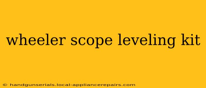 wheeler scope leveling kit