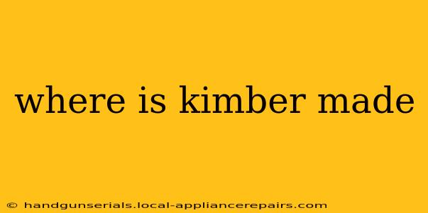 where is kimber made