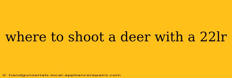 where to shoot a deer with a 22lr