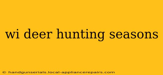 wi deer hunting seasons