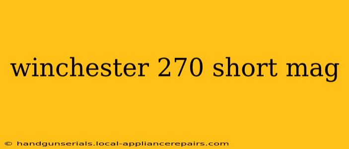 winchester 270 short mag