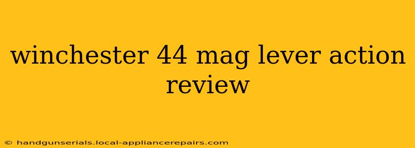 winchester 44 mag lever action review