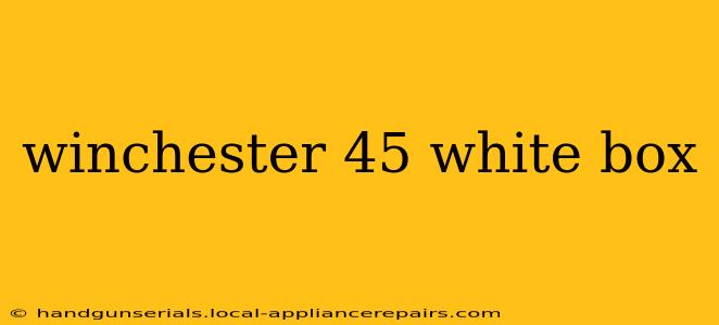 winchester 45 white box