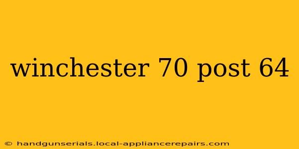 winchester 70 post 64