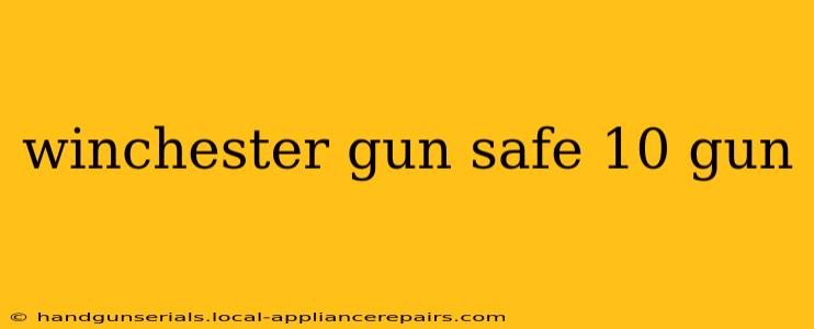 winchester gun safe 10 gun